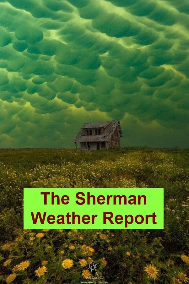 The Sherman Global Weather Report